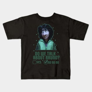 Do We Talk About Bruno Kids T-Shirt